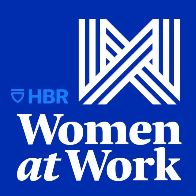 Cover image of the HBR Women at work podcast