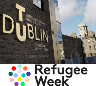 refugee week logo, beneath the exterior of the east quad building with the mounted tu dublin logo visible