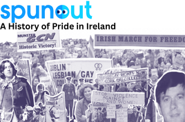 A History of Pride in Ireland (Spunout.ie)
