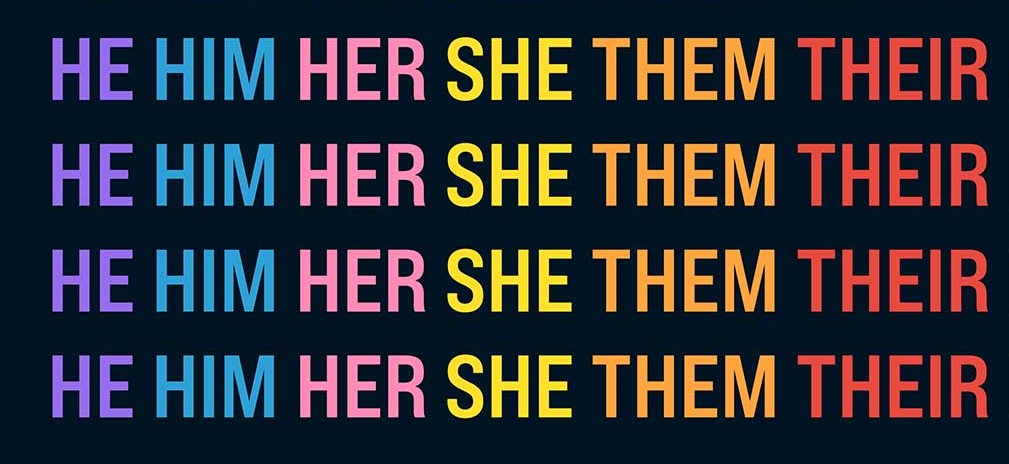 list of pronouns reading he him her she them their repeated on four lines
